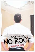 Look Mom, No Roof 1644246759 Book Cover