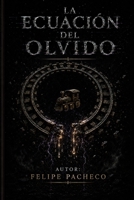 La Ecuación del Olvido (Spanish Edition) B0HCLJM7BN Book Cover