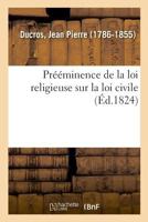 Prééminence de la loi religieuse sur la loi civile 2329024061 Book Cover