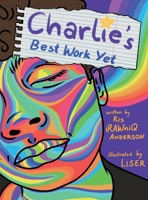 Charlie's Best Work Yet 1689663855 Book Cover