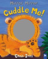 Cuddle Me! (Mirror Mirror) 0753458462 Book Cover