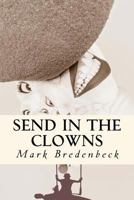 Send in the Clowns: A Detective Mike Bridger novel 1522847111 Book Cover