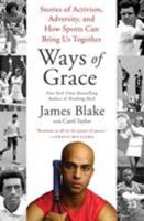 Ways of Grace: Stories of Activism, Adversity, and How Sports Can Bring Us Together 0062354523 Book Cover