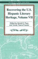 Recovering the U.S. Hispanic Literary Heritage, Volume 7 1558855262 Book Cover