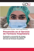 Prevención en el Servicio de Farmacia Hospitalaria (Spanish Edition) 3841764819 Book Cover