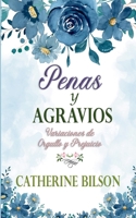 Penas y Agravios (Variaciones de Orgullo Y Prejuicio) (Spanish Edition) B0FRB2RDS1 Book Cover
