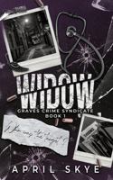 Widow: Special Edition Cover: Graves Crime Syndicate, Book 1 B0GTV86G92 Book Cover