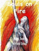 Souls On Fire: Miami Beach Writers Group 1481194178 Book Cover