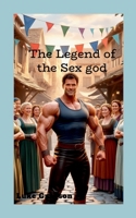 The Legend of the Sex god 7582353021 Book Cover
