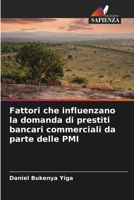 Fattori che influenzano la domanda di prestiti bancari commerciali da parte delle PMI (Italian Edition) 6208284732 Book Cover