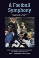 A Football Symphony: Four Championship Seasons of Curtis Viking Football B0GKSS31HX Book Cover