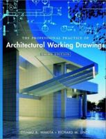 The Professional Practice of Architectural Working Drawings, 2nd Edition, Student Edition 0471596639 Book Cover