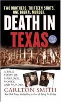 Death in Texas: A True Story of Marriage, Money, and Murder (St. Martin's True Crime Library.) 0312970757 Book Cover