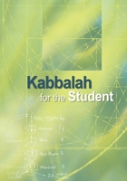 Kabbalah for the Student 1085955567 Book Cover