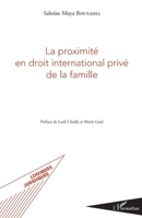 La proximité en droit international privé de la famille (Logiques Juridiques) (French Edition) 2343054649 Book Cover