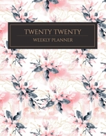 Twenty Twenty Weekly Planner: Weekly Planner Undated Luxury Flowers And Branches Pattern Cover Year In Review, Weekly Planner, To-Do List, And Additional Notes (8.5x11)(No.4) 1673465536 Book Cover
