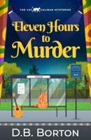 Eleven Hours to Murder: a gripping and witty cozy murder mystery 1805733079 Book Cover