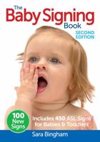 The Baby Signing Book: Includes 450 ASL Signs for Babies and Toddlers 0778804518 Book Cover
