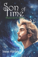 Son of Time: Alexander's Story B0CPD96Q46 Book Cover
