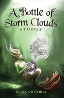 A Bottle of Storm Clouds 6218264319 Book Cover