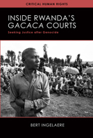 Inside Rwanda's Gacaca Courts: Seeking Justice after Genocide 0299309703 Book Cover
