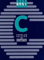ANSI C: Problem Solving and Programming 0130373265 Book Cover