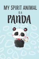 My Spirit Animal Is A Panda: Cute Pandas Lovers Journal / Notebook / Diary / Birthday Gift (6x9 - 110 Blank Lined Pages) 1079974490 Book Cover