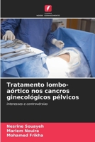 Tratamento lombo-aórtico nos cancros ginecológicos pélvicos (Portuguese Edition) 6208356717 Book Cover