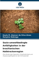 Sozio-umweltbedingte Anfälligkeiten in der brasilianischen Halbtrockenregion (German Edition) 6208575532 Book Cover