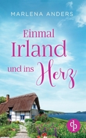 Einmal Irland und ins Herz (German Edition) 3987789883 Book Cover