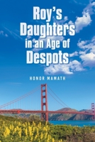 Roy's Daughters in an Age of Despots 1956780734 Book Cover