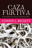 Caza Furtiva (Los Misterios de Gwen Lindstrom) 4824145228 Book Cover