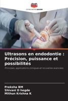 Ultrasons en endodontie: Précision, puissance et possibilités (French Edition) 6630099249 Book Cover