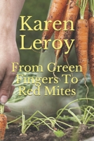 From Green Fingers To Red Mites 1698242174 Book Cover