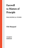 Farewell to Matters of Principle: Philosophical Studies (Odeon) 0195051149 Book Cover