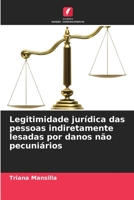 Legitimidade jurídica das pessoas indiretamente lesadas por danos não pecuniários (Portuguese Edition) 6206463699 Book Cover