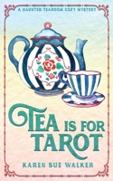 Tea is for Tarot 1955610096 Book Cover