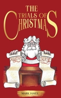 The trials of Christmas 1068764317 Book Cover