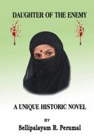Daughter of the Enemy: A Unique Historic Novel 148281031X Book Cover