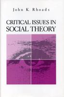 Critical Issues in Social Theory 0271007532 Book Cover