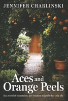 Aces and Orange Peels 1738301508 Book Cover