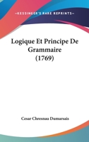 Logique Et Principe De Grammaire 1017751889 Book Cover