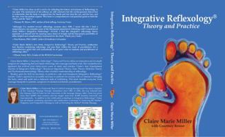 Integrative Reflexology(r): Theory and Practice 0981849172 Book Cover