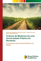 O Aluno de Medicina de uma Universidade P�blica do Nordeste 3639832868 Book Cover