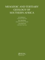 Mesozoic and Tertiary Geology of Southern Africa: The Background of a Mineral Exploration Based on Significant Form in the Patterning of the Earth's Crust 9061910994 Book Cover