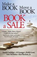 Make a Book Move a Book Book a Sale 1942688113 Book Cover