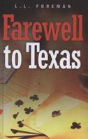 Farewell to Texas B0006BM1DM Book Cover