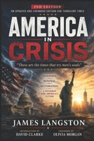 America In Crisis (2nd Edition): “These are the times that try men’s souls” B0DNMQM49Q Book Cover