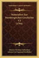Materialien Zur Nurnbergischen Geschichte 1166061841 Book Cover