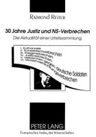 30 Jahre «Justiz Und Ns-Verbrechen»: Die Aktualitaet Einer Urteilssammlung 363133799X Book Cover